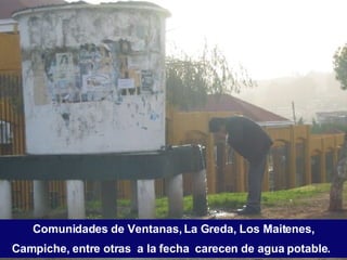 Comunidad es de Ventanas, La Greda, Los Maitenes, Campiche, entre otras  a la fecha  carece n  de agua potable .   