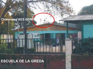 ESCUELA DE LA GREDA Chimeneas AES GENER 