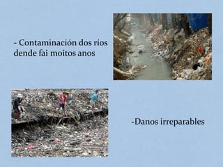 Contaminación dos rios