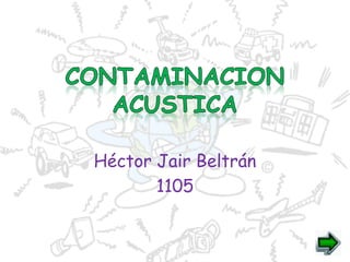 Héctor Jair Beltrán
       1105
 