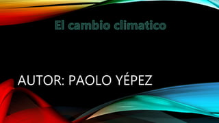 AUTOR: PAOLO YÉPEZ
 