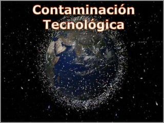 Contaminacion tecnologica