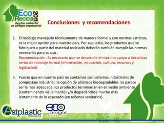 ¿Los plásticos contaminan? RealidadesRecientes investigaciones están recomendando revisar los niveles de substancias extractables en plásticos. Ejemplo: El BPA (Bisphenol A) fue declarado substancia tóxica en Canadá en  septiembre de 2010. Por ende, está prohibido en Canadá, así como en Europa y otros países para las botellas para bebés. Los plásticos que pueden contenerlo hasta antes de estas prohibiciones han estado aprobados.   