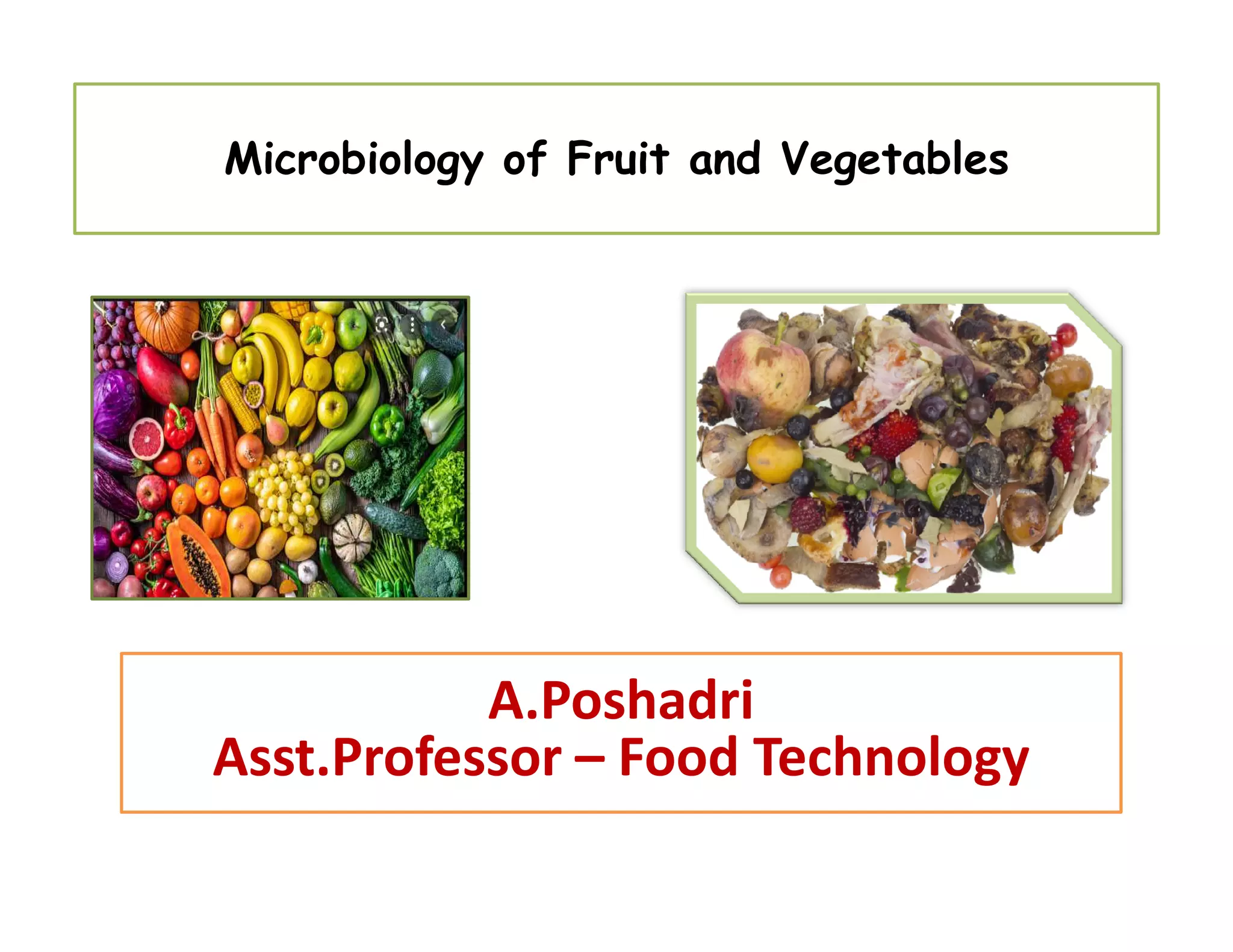 Contamination, preservation, and spoilage of fruits and vegetables PPT