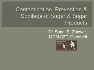 Dr. Sonal R. Zanwar,
MGM CFT, Gandheli
 
