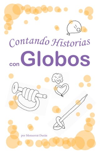 Globoscon
Contando Historias
por Monserrat Durán
 