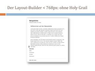 Der Layout-Builder < 768px: ohne Holy Grail
 
