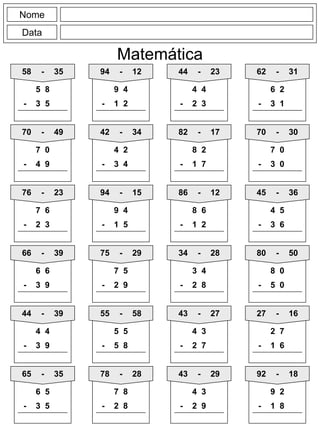 Nome
Data
Matemática
58 - 35
5 8
- 3 5
94 - 12
9 4
- 1 2
44 - 23
4 4
- 2 3
62 - 31
6 2
- 3 1
70 - 49
7 0
- 4 9
42 - 34
4 2
- 3 4
82 - 17
8 2
- 1 7
70 - 30
7 0
- 3 0
76 - 23
7 6
- 2 3
94 - 15
9 4
- 1 5
86 - 12
8 6
- 1 2
45 - 36
4 5
- 3 6
66 - 39
6 6
- 3 9
75 - 29
7 5
- 2 9
34 - 28
3 4
- 2 8
80 - 50
8 0
- 5 0
44 - 39
4 4
- 3 9
55 - 58
5 5
- 5 8
43 - 27
4 3
- 2 7
27 - 16
2 7
- 1 6
65 - 35
6 5
- 3 5
78 - 28
7 8
- 2 8
43 - 29
4 3
- 2 9
92 - 18
9 2
- 1 8
 