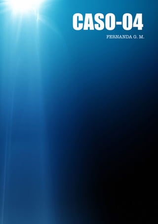 - 22 -
Contatados & Abduzidos
CASO-04FERNANDA G. M.
 