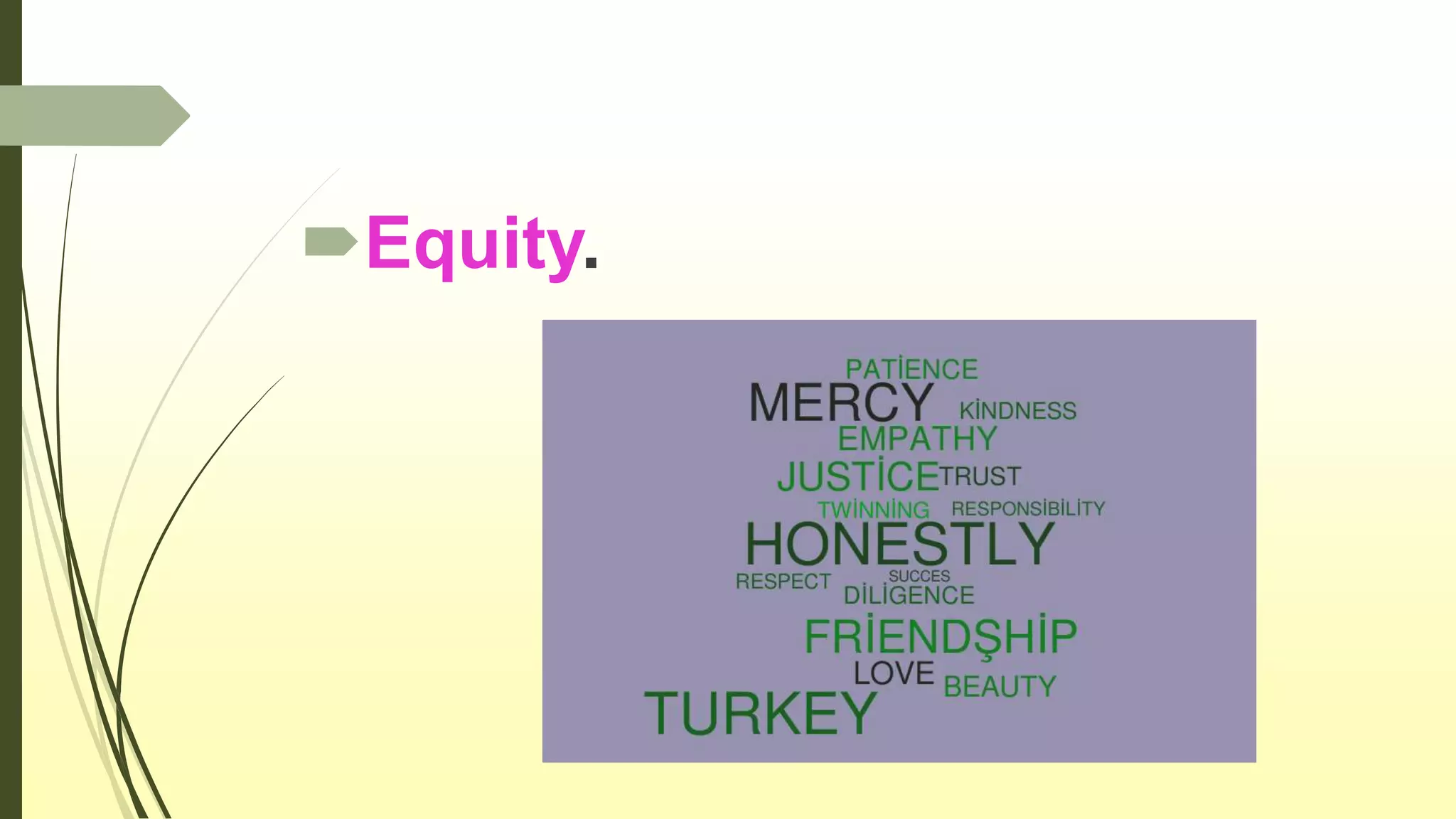 Equity.
 
