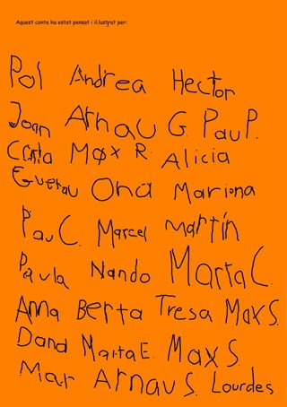 Aquest conte ha estat pensat i il.lustrat per: .l 