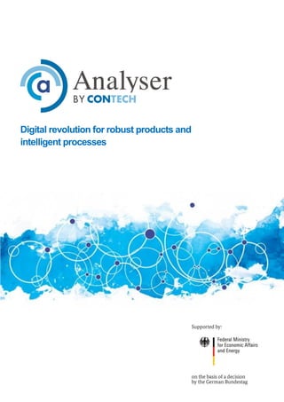Digital revolution for robust products and
intelligent processes
 