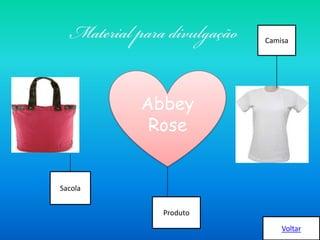 Sacola
Camisa
Abbey
Rose
Produto
Voltar
 