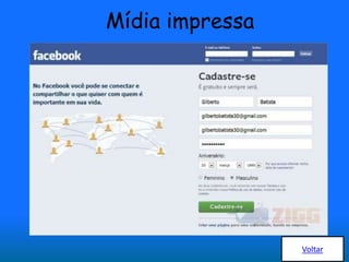 Mídia impressa
Voltar
 