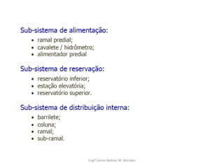 Engº Simon Bolivar M. Mendes
 