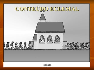 CONTEÚDO ECLESIAL 