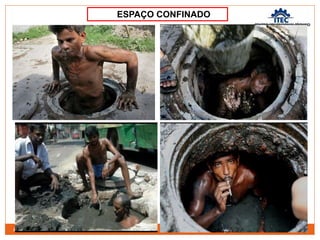 Prof. Paulo Luiz
ESPAÇO CONFINADO
 