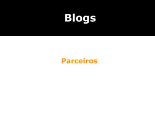 Blogs



Parceiros
 
