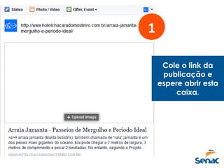 1
Cole o link da
publicação e
espere abrir esta
caixa.
 