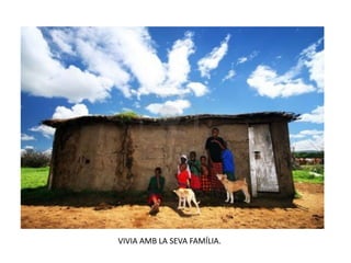 VIVIA AMB LA SEVA FAMÍLIA.
 