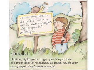 Conte els bolets s'han enfadat