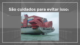 São cuidados para evitar isso:
 