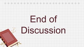 End of
Discussion
 