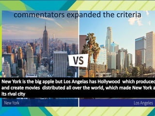 commentators expanded the criteria
 