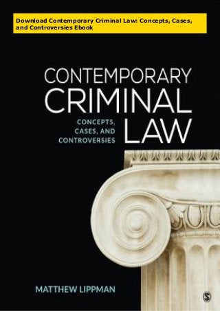 Download Contemporary Criminal Law: Concepts, Cases,
and Controversies Ebook
 
