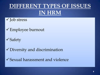 DIFFERENT TYPES OF ISSUES IN HRMJob stress