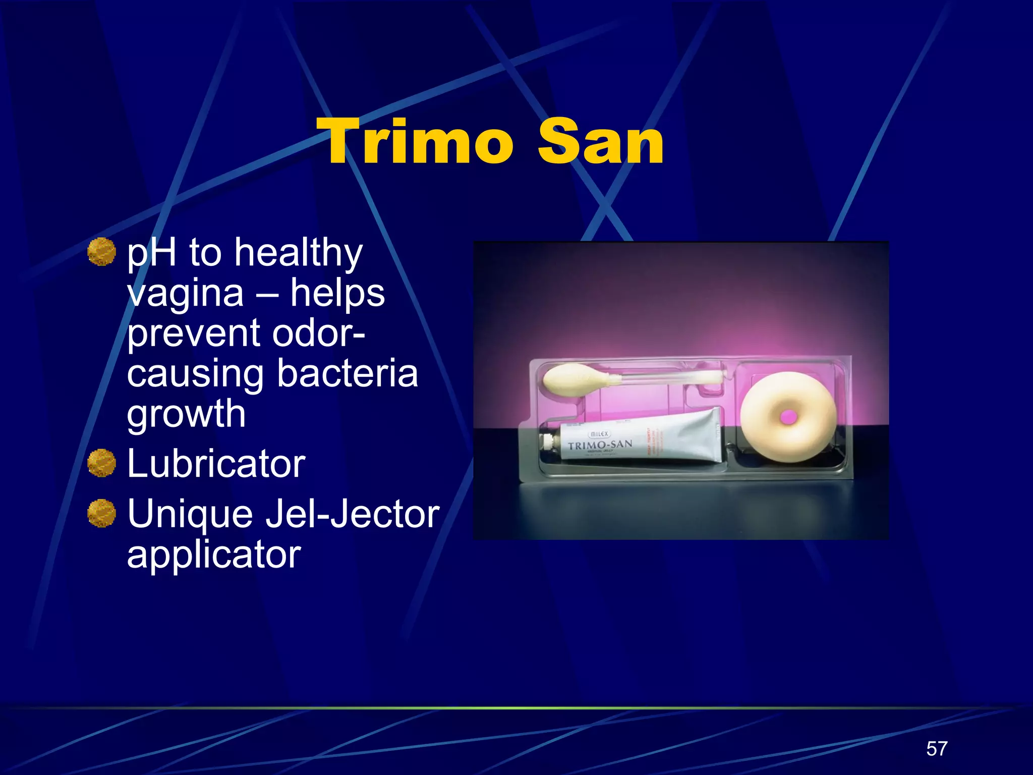 Trimo San pH to healthy vagina – helps prevent odor-causing bacteria growth Lubricator Unique Jel-Jector applicator 