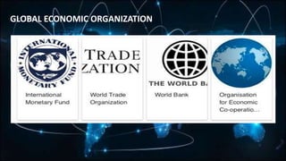 GLOBAL ECONOMIC ORGANIZATION
 