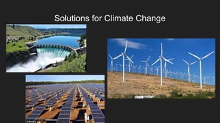 Solutions for Climate Change
 