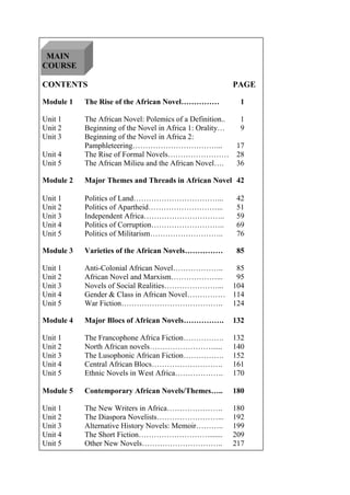 MAIN
COURSE
CONTENTS PAGE
Module 1 The Rise of the African Novel…………… 1
Unit 1 The African Novel: Polemics of a Definition...