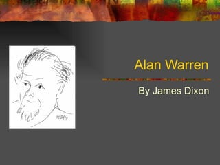 Alan Warren By James Dixon 
