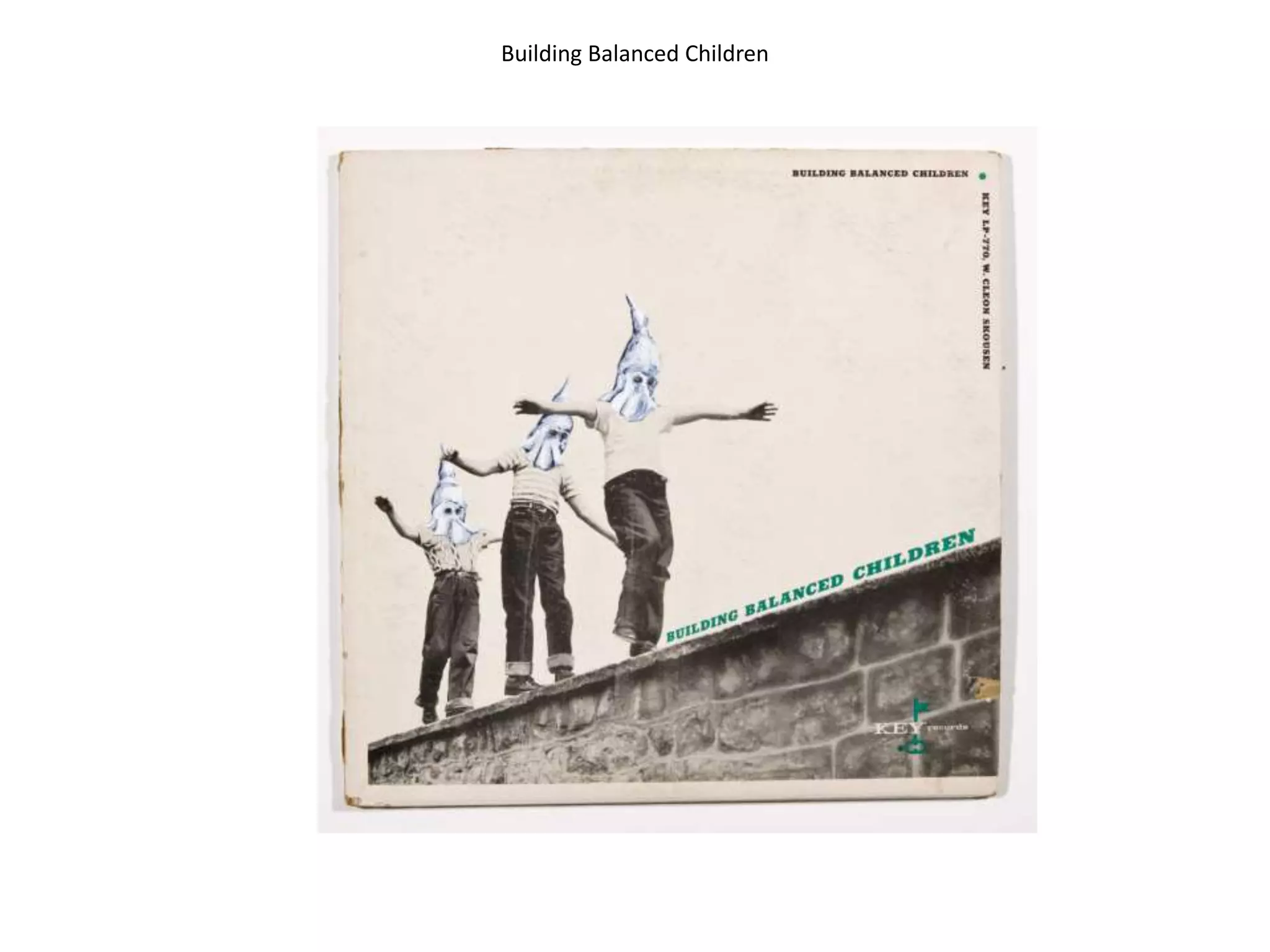 Building Balanced Children