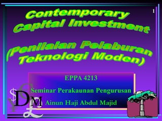 1
EPPA 4213
Seminar Perakaunan Pengurusan
Ainun Haji Abdul Majid
 