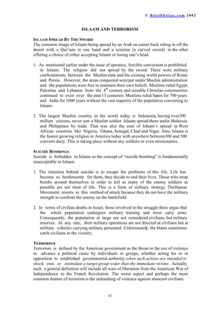 ,W
VKRXOGQRWEHFRORUIXODQGRUQDPHQWHGVRDVWRDWWUDFWVH[XDODGPLUDWLRQ
 :KHUH WKH KLMDDE KDV EHFRPH DFXOWXUDOQRUPDQGZRPHQFRPSORXWRIIHDURI
HPEDUUDVVPHQW LW ZLOO QRWEHZRUQSURSHUO,WPDEHFRPHWUDQVSDUHQWRUZRUQ
WLJKW H[SRVLQJ WKH FXUYHV RI WKHERGRULWPDEHFRPHVRRUQDPHQWHGDVWREH
DWWUDFWLYH E LWVHOI ,W PD EH VKRUW VRDVWRH[SRVHWKHGUHVVXQGHUQHDWKRUWKH
IDFH PD EH FRYHUHG DQG WKH IURQW RI WKH KDLUH[SRVHG6XFKSUDFWLFHVDUHWKH
UHVXOW RI ZRPHQ ZHDULQJKLMDDE IRUWKHZURQJUHDVRQV7KHVKRXOGEHHGXFDWHG
WRUHDOL]HWKDWLWLVIRUWKHLUEHQHILWDQGIRUWKHEHQHILWRIWKHVRFLHW
,1+(5,7$1(
7KHXQHTXDOGLYLVLRQRILQKHULWDQFHEHWZHHQPHQDQGZRPDQLVVRPHWLPHVFLWHGDVDQ
H[DPSOH,VODDP¶VRSSUHVVLRQRIZRPHQ
 %HIRUH ORRNLQJDWWKHGLYLVLRQRILQKHULWDQFHLQ,VODDPZLWKUHJDUGWRZRPHQRQH
QHHGVWRORRNDW:HVWHUQLQKHULWDQFHODZV7KHULJKWIRUZRPHQWRLQKHULWDQGRZQ
SURSHUW ZDV RQOJLYHQWRZRPHQLQWKH:HVWDWWKHWXUQRIWKHFHQWXUZKHUHDV
WKDW ULJKW ZDV JLYHQ WR ZRPHQ LQ ,VODDP HDUVDJR)XUWKHUPRUHLQWKH
:HVW D SHUVRQ PD OHJDOO ZULWHDZLOOJLYLQJDOORIWKHLUZHDOWKWRWKHLUGRJRU
FDW DQGH[FOXGHWKHLUZLIHFKLOGUHQDQGRWKHUUHODWLYHV,QWKH,VODDPLFVVWHPWKH
ULJKWV RI ZLYHV FKLOGUHQDQGUHODWLYHVWRLQKHULWDUHSURWHFWHG6HWSRUWLRQVRIWKH
LQKHULWDQFH WR EH JLYHQ WRWKHPDUHLGHQWLILHGLQWKH4XU¶DDQ1RRQHFDQZULWHD
ZLOO DQG FDQFHORUPRGLIZKDWLVGXHWRWKHP$ZLOOFDQEHZULWWHQWRJLYHXSWR
DPD[LPXPRIRQHWKLUGWRWKRVHZKRZRXOGQRWLQKHULWEODZ$VWROHDYLQJHYHQ
WKH WKLUG RI RQH¶V ZHDOWKWRDQLPDOVWKH0XVOLP6WDWHFRXOGVWHSLQRQEHKDOIRI
WKH LQKHULWRUVDQGFDQFHOVXFKDZLOODVLWREYLRXVOLQGLFDWHVVRPHIRUPRIPHQWDO
GLVRUGHU7KHWKLUGZRXOGWKHQEHGLYLGHGXSDPRQJWKHQDWXUDOLQKHULWRUV
 ,Q ,VODDPLFVRFLHWPHQDUHUHVSRQVLEOHIRUWKHPDLQWHQDQFHZRPHQ)RUH[DPSOH
LI D VRQ D GDXJKWHU DQG D PRWKHU LQKHULW WKH VRQ DOVR KDV WKH DGGLWLRQDO
 