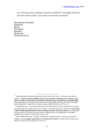 ³*HWWZRRIRXUPHQDV
ZLWQHVVHV %XW LI WZR PHQDUHQRW DYDLODEOHWKHQJHWDPDQDQGWZRZRPHQ
DJUHHDEOH WR RX DV ZLWQHVVHV VR WKDW LI RQHRIWKHPPDNHVDPLVWDNHWKH
RWKHU FDQ UHPLQGKHU´+RZHYHUWKLVSULQFLSOHLVQRWDSSOLHGLQDOOFDVHV7KLV
LV VSHFLILF WR EXVLQHVV FRQWUDFWV DV WKH EHJLQQLQJ RI WKHYHUVHLQGLFDWHV6LQFH
ZRPHQLQ0XVOLPVRFLHWJHQHUDOOVWDDWKRPHDQGPHQZRUNRXWVLGHWKHKRPH
WKH WHQG QRW WR EH WKDW IDPLOLDU ZLWK EXVLQHVV GHDOLQJVDQGDVVXFKWKHPD
IRUJHWVRPHRIWKHGHWDLOV±DVWKHYHUVHH[SODLQV
 7KLVFRQVLGHUDWLRQPDVHHPTXDLQWLQWKH:HVWZKHUHZRPHQKDYHEHHQDSDUWRI
WKH ZRUN IRUFH IRU PXFKRIWKHWK
FHQWXU:RPHQHQWHUHGWKHZRUNIRUFHDVD
SURGXFW RI WKHQHHGIRUWKHPLQWKHVRFLHWDQGWKHPXQLWLRQV IDFWRULHVGXULQJWKH
WZR :RUOG :DUV 0LOOLRQV RIPHQLQWKHLUSULPHZHUHVHQWRYHUVHDVWRILJKWDQG
WKHLU MREVKDGWREHILOOHGEZRPHQ2QFHWKHZDUVHQGHGPDQUHIXVHGWRUHWXUQ
WR WKHLU KRPHV DQG WKH IHPLQLVW PRYHPHQWZDVERUQ(YHQWXDOOPDQZRPHQ
FDPH WRORRNDWIXOILOOPHQWLQWKHZRUNSODFHDQGQRWDWKRPH(YHQLIKHUMREZDV
RQO WKDW RI DVHFUHWDUKDUDVVHGEKHUERVVVPLOLQJVKHHSLVKOWRNHHSKHUMRE
VKH IHOW LWZDVEHWWHUWKDQEHLQJVWXFNDWKRPHFRRNLQJZDVKLQJGLVKHVFKDQJLQJ
GLDSHUVDQGSUHSDULQJERWWOHVRIPLON0DQ:HVWHUQZRPHQEHFDPHIDPLOLDUZLWK
EXVLQHVV GHDOLQJV VR WKH SUHYLRXVO PHQWLRQHG FRQVLGHUDWLRQV ZRXOG VHHPWR
WKHP LUUHOHYDQW +RZHYHU HYHQ LQ $PHULFD WKH YDVW PDMRULW RI ZRPHQ DUH
KRXVHZLYHV VSHQGLQJ PRVW RI WKHLU OLYHV LQ WKHLU KRPHVZKLOHWKHLUKXVEDQGV
ZRUNDQGEULQJKRPHWKHEUHDG
 ,Q DUHDV RI IHPDOH H[SHUWLVH WKH ZLWQHVV RI D VLQJOH ZRPDQLVVXIILFLHQW)RU
H[DPSOH ZKHQ µ8TEDK LEQ DO+DDULWK FRPSODLQHG WR WKH3URSKHWWKDWDIRUPHU
VODYH ZRPDQ LQIRUPHG KLP WKDW VKH KDG ZHWQXUVHGERWKKLPVHOIDQGKLVZLIH
8PP DKDD ELQW $EHH ,KDDEKHUHSOLHG³Šò	ë¾ŠëÈÂæŠï +RZFDQRXREMHFWZKHQLW
KDV DOUHDG EHHQ VWDWHG´
$FFRUGLQJWR,VODDPLFODZWKRVHZKRVXFNOHGIURP
WKHVDPHEUHDVWEHIRUHWKHDJHRIWZREHFRPHVXFNOLQJEURWKHUVDQGVLVWHUVDQGDUH
QRW DOORZHGWRPDUURQVHTXHQWOWKHLUPDUULDJHZDVDQQXOOHGRQWKHEDVLVRID
VLQJOHZRPDQ¶VWHVWLPRQ

7KHPRWKHUZRXOGUHFHLYHWK
 