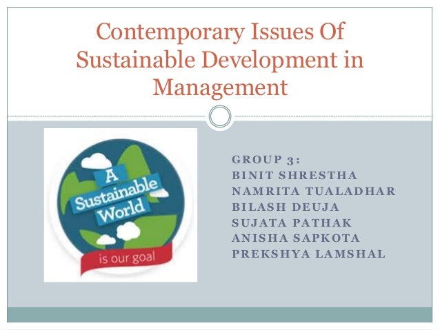 sustainable development as contemporary issue in management contemporary issue management