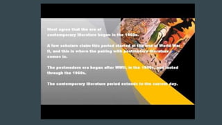 Contemporary literature features