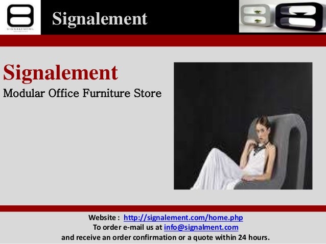 Contemporary Office Furniture Signalement