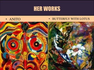 HER WORKS
• ANITO • BUTTERFLY WITH LOTUS
 