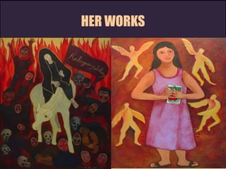 HER WORKS
 