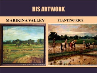 HIS ARTWORK
MARIKINA VALLEY PLANTING RICE
 