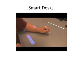 Smart Desks
 