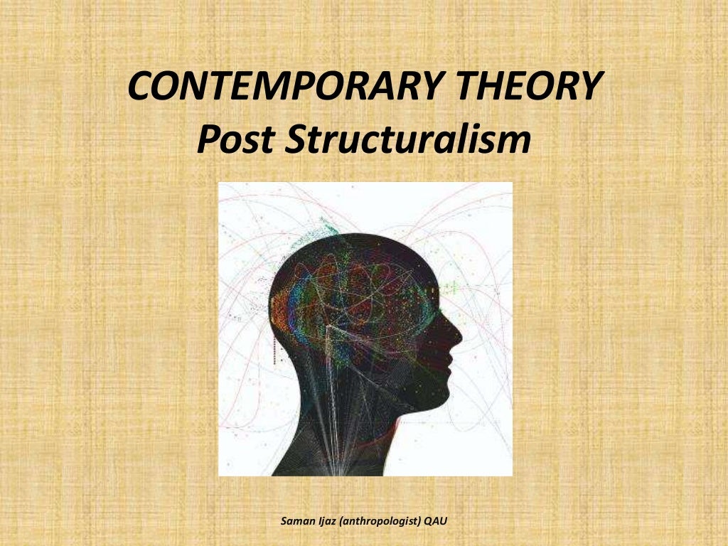 Post Structuralism (Derrida, Foucault, Jean)