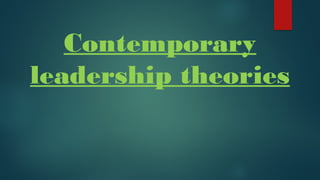 Comprehensive Overview of Contemporary Leadership Theories and ...