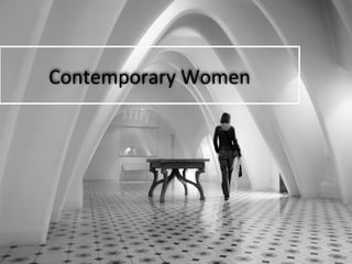 Contemporary Women
 