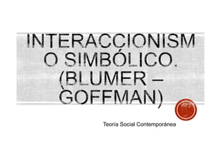 Teoría Social Contemporánea
 